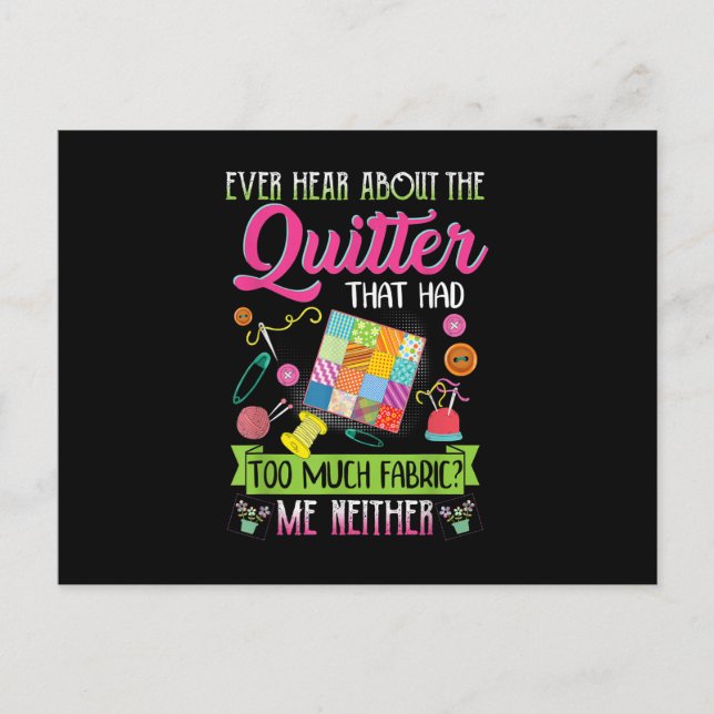 Quilting Womens Quote Ever Hear About Quilter Postcard (Front)
