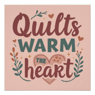 "Quilts Warm The Heart" Cosy Quilting Cottagecore Poster