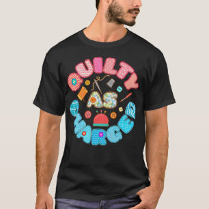 Quilty As Charged Funny Quilting Quilter T-Shirt