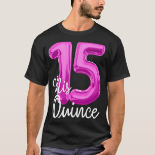 Quinceanera Birthday Mis Quince Anos 15th 15 MIS Q T-Shirt