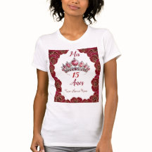Quinceañera Shirt with Tiara, Red Roses & Mis 15 A