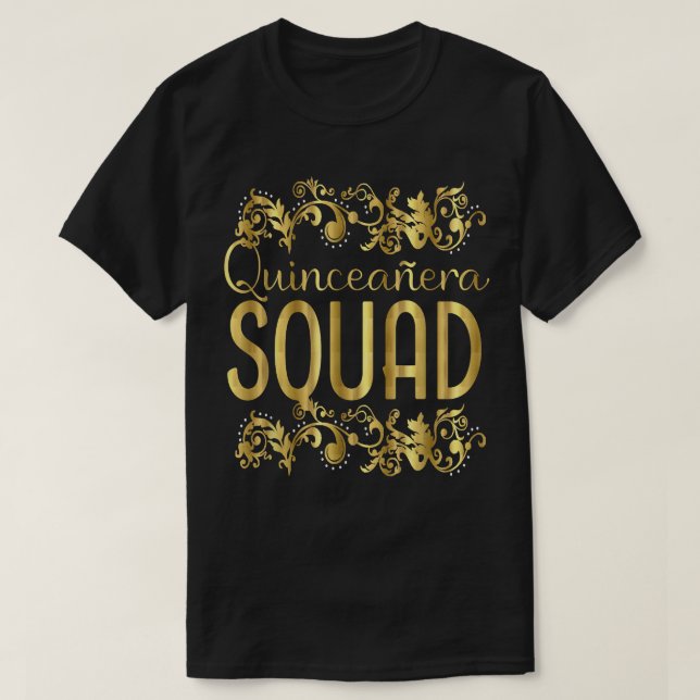 Quinceanera Squad Birthday 15th 15 Quince Fifteen  T-Shirt (Design Front)