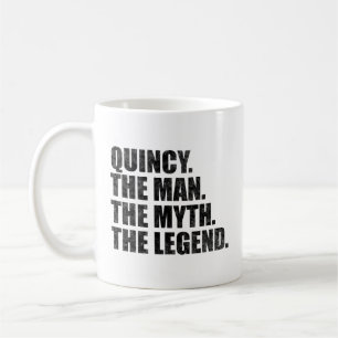 Quincy name, Quincy The Man The Myth The Legend Coffee Mug