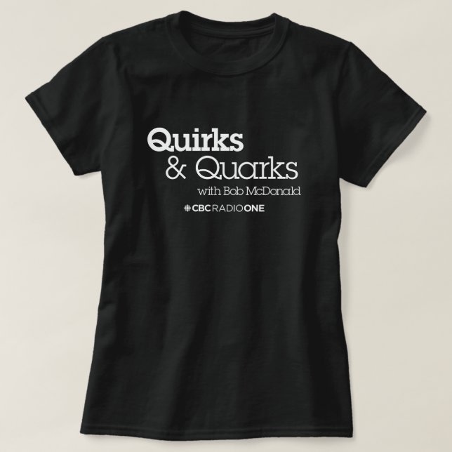 Quirks & Quarks Women's T-Shirt (Design Front)