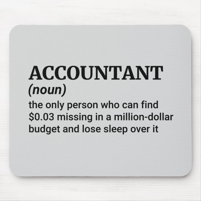 Quirky Accountant Humour Mouse Pad (Front)