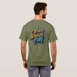 Quirky Always Fun T-Shirt