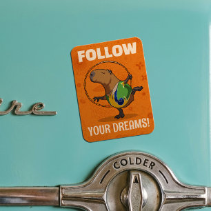 Quirky Capybara Follow Your Dreams! Motivational Magnet