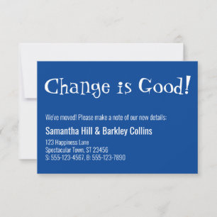 Quirky "Change is Good" Deep Blue New Address Card
