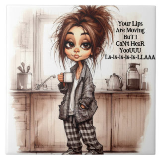 Quirky Coffee Lady Can't Hear You Ceramic Tile
