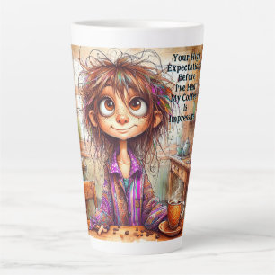 Quirky Coffee Lady High Expectations Latte Mug
