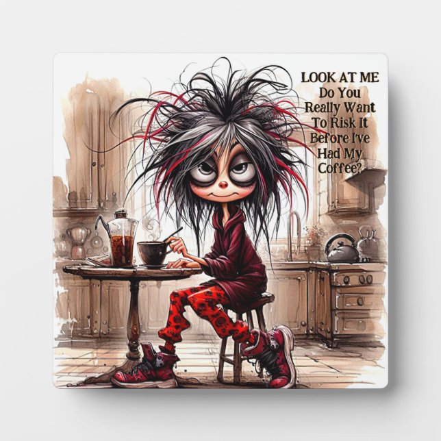 Quirky Coffee Lady Risk It Plaque with Easel (Front)