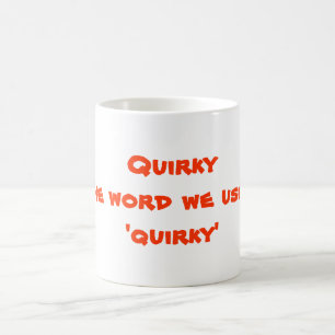 Quirky Coffee Mug
