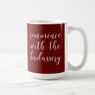 Quirky, Fun Phrase to Motivate You Coffee Mug
