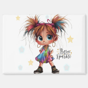 Quirky Girl Born to Sparkle Magnet