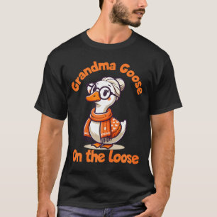 Quirky Goose Creations Funny Grandma Goose On The T-Shirt