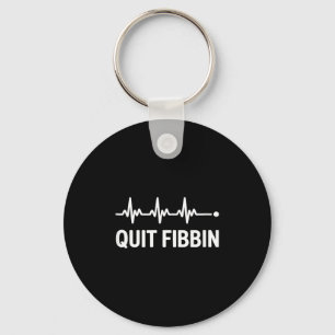 Quit fibbin funny ekg heartbeat saying medical key ring