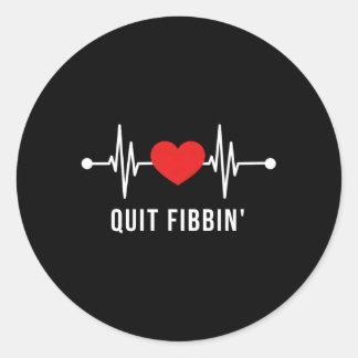 Quit Fibbin Medical Atrial Fibrillation Nurse Classic Round Sticker