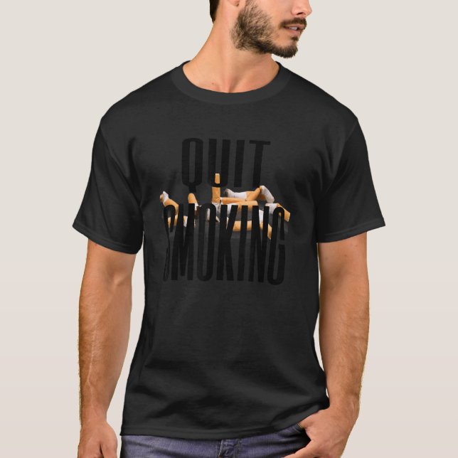 Quit Smoking Stop Smoking Avoid Smoking No Smoking T-Shirt (Front)