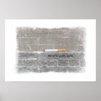 Quit Smoking Support Poster - He Who Quits, Wins