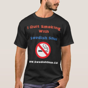 Quit Smoking With Swedish Snus T-Shirt