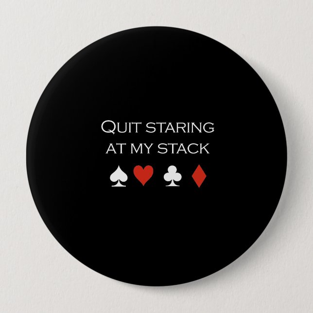 Quit staring at my stack T-shirt white 10 Cm Round Badge (Front)