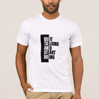 Quit Talking | T shirt design