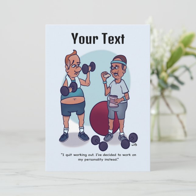 Quit Working Out Funny Flat Card (Standing Front)