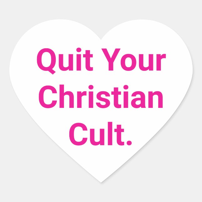 Quit Your Christian Cult Hankamer Artjunkhaus Heart Sticker (Front)
