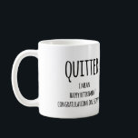 Quitter Retirement Gift, Funny Retirement Gift  Coffee Mug<br><div class="desc">Gift for Man Coffee Mug,  Quitter Retirement Gift,  Funny Retirement Gift for Men,  Retirement Gift</div>