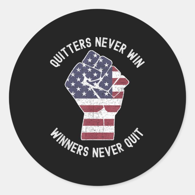 Quitters Never Win And Winners Never Quit Motivati Classic Round Sticker (Front)