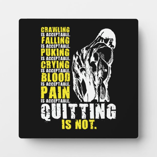 Quitting Is Not Acceptable, Gym Workout Motivation Plaque (Front)