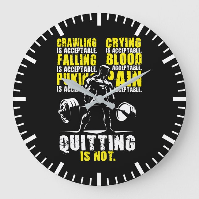 Quitting Is Not Acceptable - Motivational Gym Large Clock (Front)