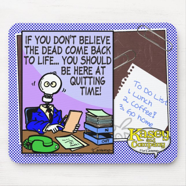 Quitting Time Mouse Pad (Front)