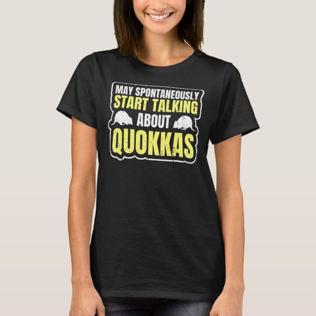 Quokka Quote For A Quokka Fan T-Shirt (Front)