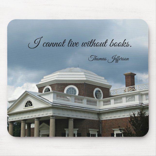 Quote about Books by Thomas Jefferson Mouse Pad (Front)