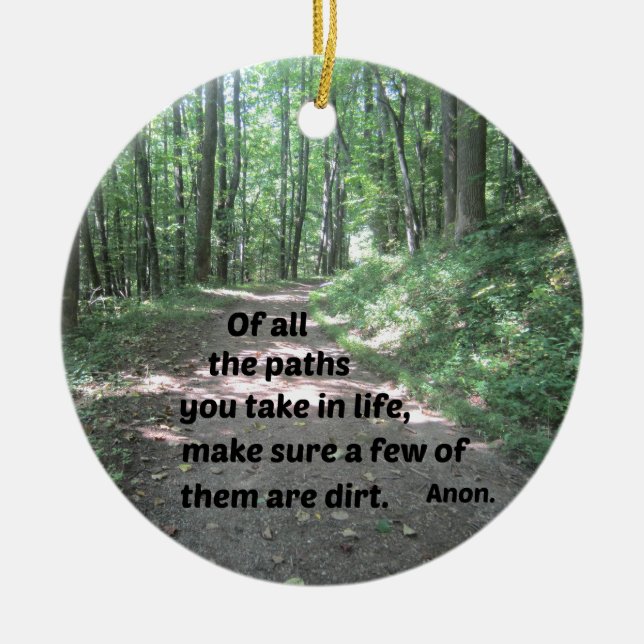 Quote about nature's paths. ceramic tree decoration (Front)