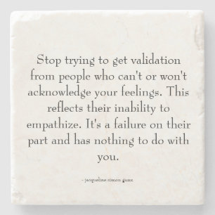 Quote about relationships.  stone coaster