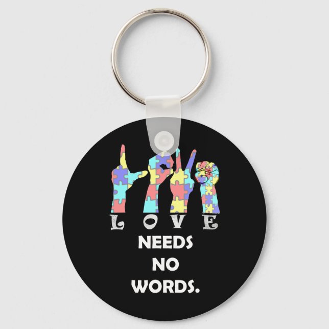 Quote Asl Love Needs No Words  Key Ring (Front)