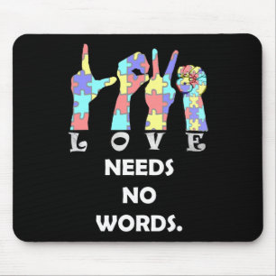 Quote Asl Love Needs No Words Mouse Pad