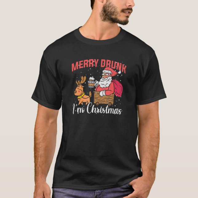 Quote Blouse Casual Drunk Xmas Im Christmas T-Shirt (Front)