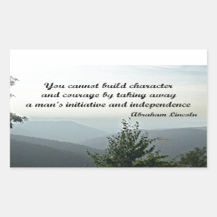 Quote by Abraham LIncoln: You cannot build Rectangular Sticker