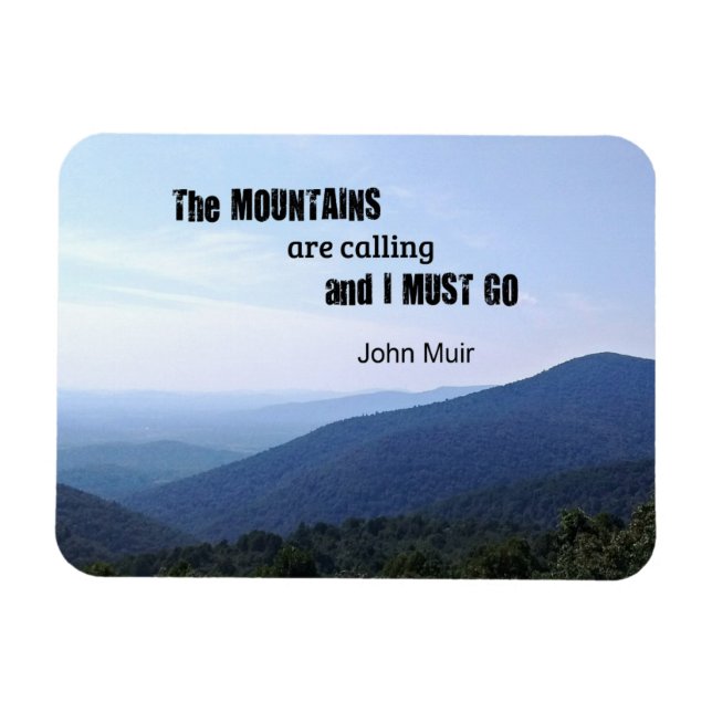 Quote by John Muir about mountains Magnet (Horizontal)