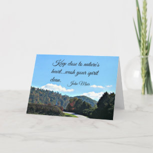 Quote by John Muir: Keep close to nature's heart Card