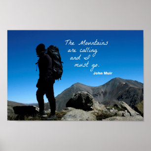Quote by John Muir: The mountains are calling Poster