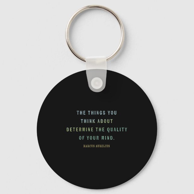 Quote By Marcus Aurelius, Mindset Motivational Quo Key Ring (Front)