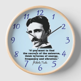 Quote By Nikola Tesla Clock