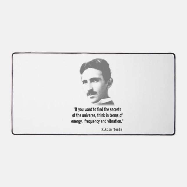 Quote By Nikola Tesla Desk Mat (Front)