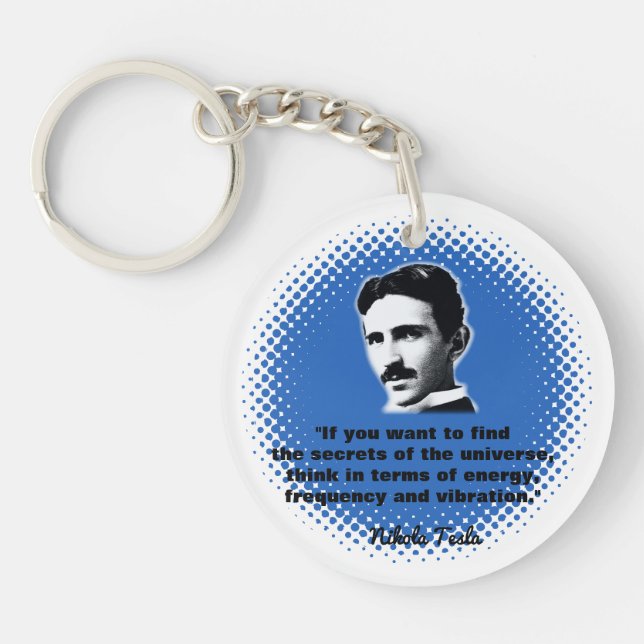 Quote By Nikola Tesla T-Shirt Key Ring (Front)