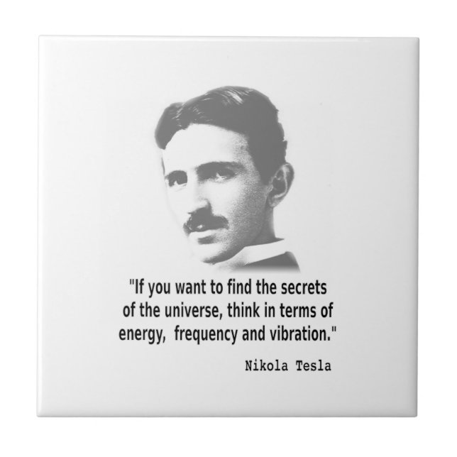 Quote By Nikola Tesla Tile (Front)