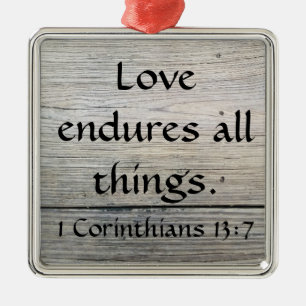quote Corinthians old wood style Metal Ornament